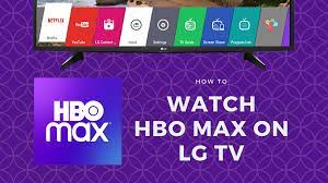 Watch HBO Max On LG Smart TV