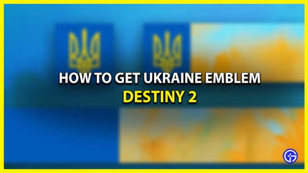 Destiny 2 Ukraine Emblem Code