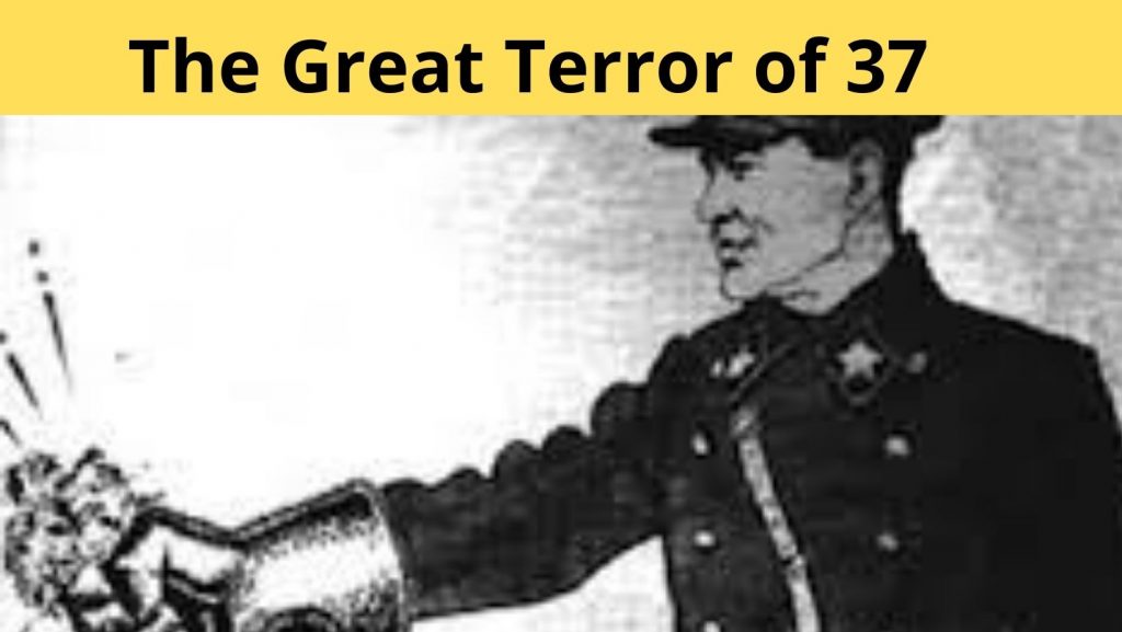 The Great Terror of 37