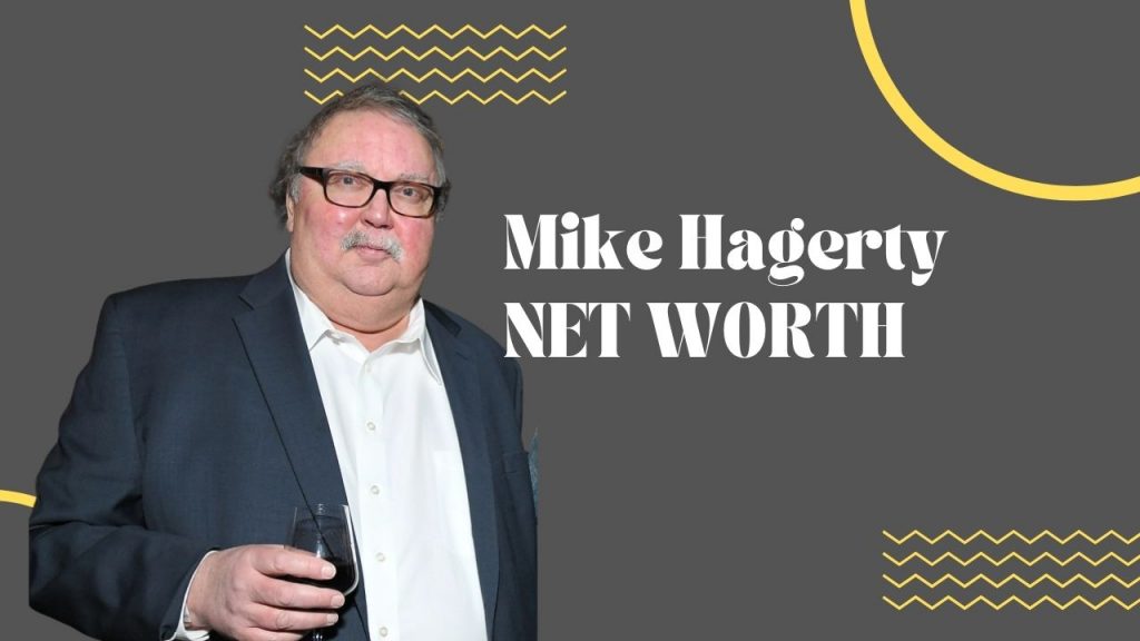 Mike Hagerty Net Worth 2022