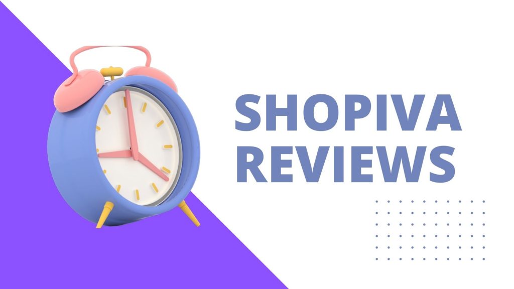 Shopiva Reviews
