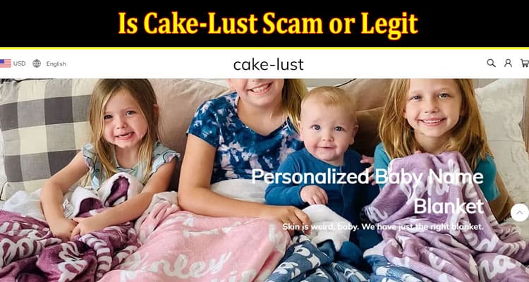 Is Cake-lust Scam Or Legit