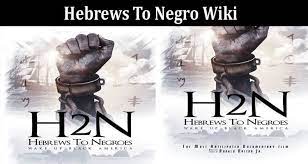 Hebrews To Negroes Wiki