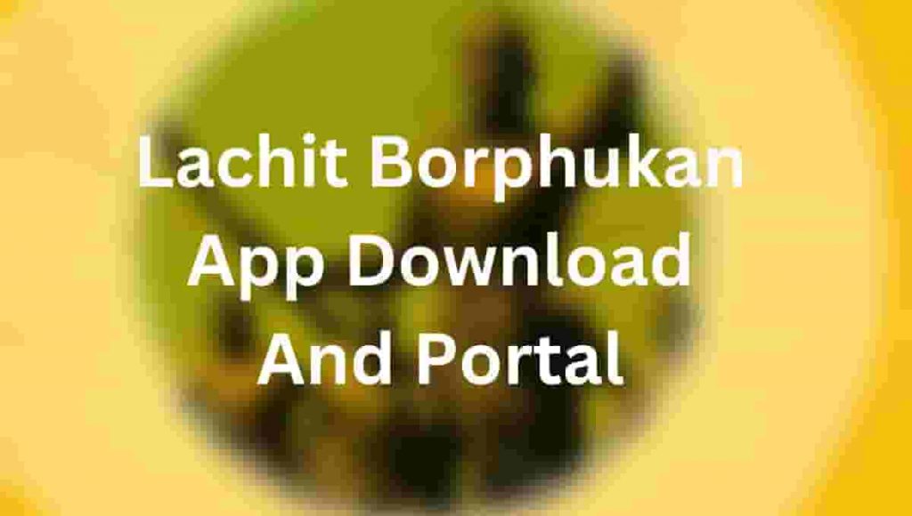 Lachit Borphukan app