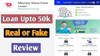 Money View Loan Real or Fake