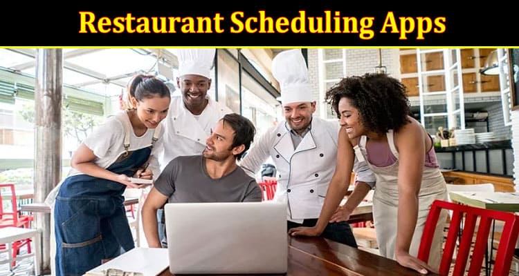 Restaurant Scheduling Apps