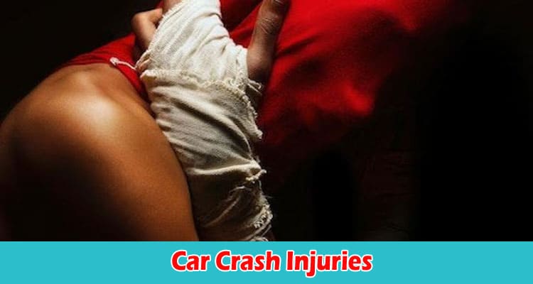 Car Clash Injuries