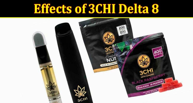 Effects of 3CHI Delta 8