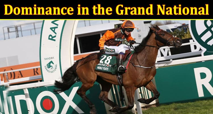 Dominance in the Grand National