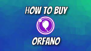 How To Buy Orfano Coin
