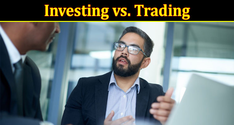 Investing vs. Trading