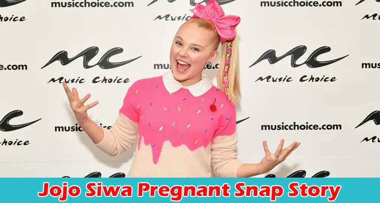 Jojo Siwa Pregnant Snap Story